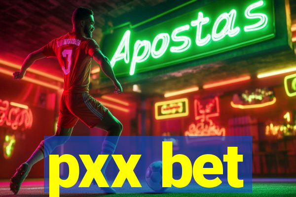 pxx bet